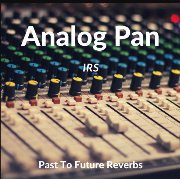 PastToFutureReverbs Analog Pan IRs (Premium)