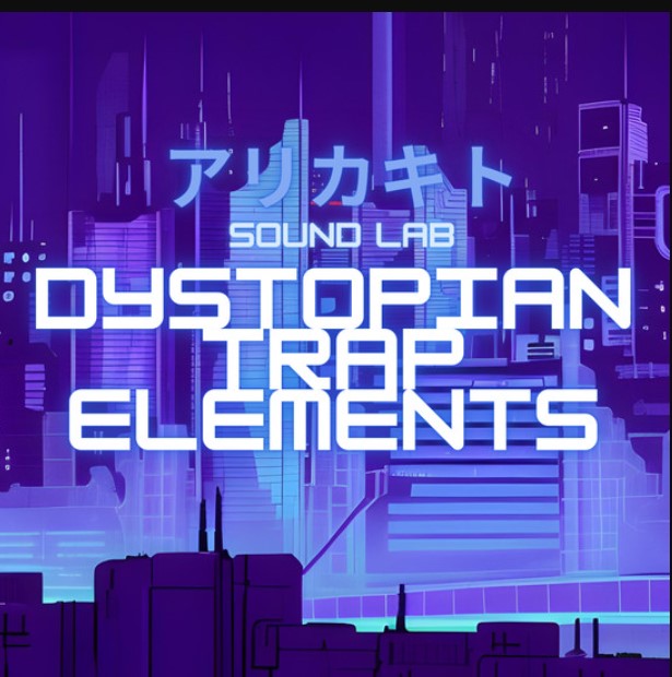 Arikakito Sound Lab Dystopian Trap Elements (Premium)