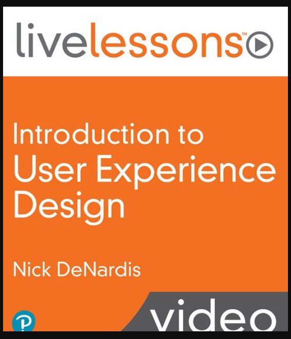 Introduction to User Experience Design by Nick DeNardis (Premium)