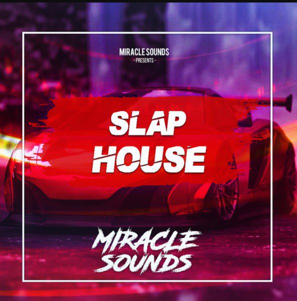 Miracle Sounds Slap House (Premium)