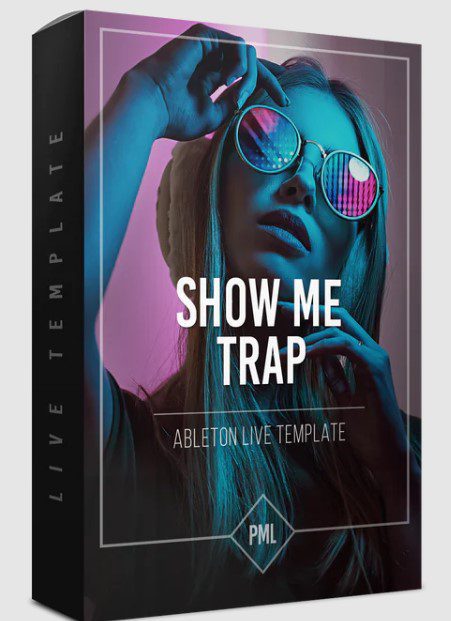 PML Show me – Logic Type Trap Ableton Template (Premium)