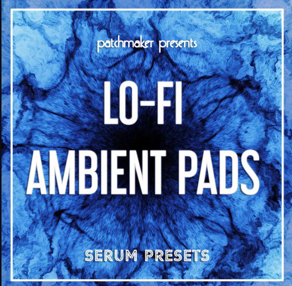 Patchmaker LO-FI Ambient Pads (Premium)