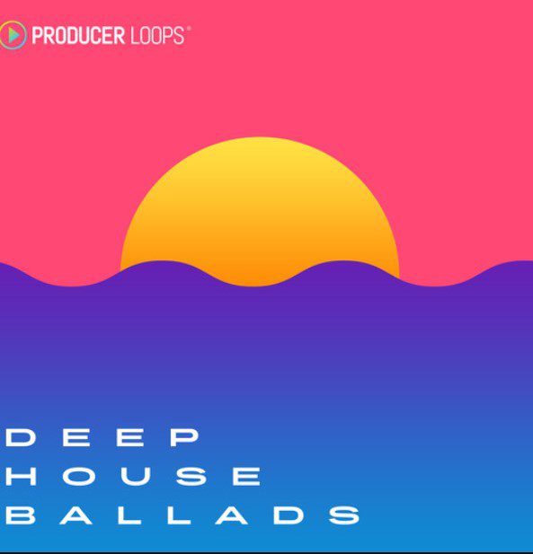 Producer Loops Deep House Ballads (Premium)