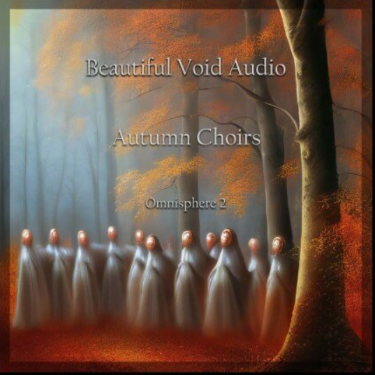 Beautiful Void Audio Autumn Choirs (Premium)