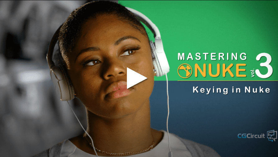 CGCircuit – Mastering Nuke Vol 3 (Premium)