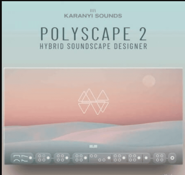 Karanyi Sounds Polyscape 2 Pro + Sphere Expansion [KONTAKT] (Premium)