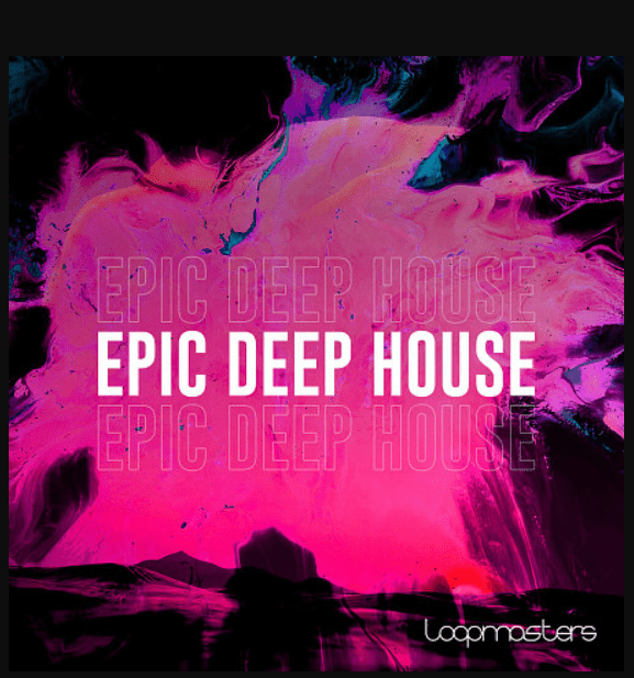 Loopmasters Epic Deep House (Premium)