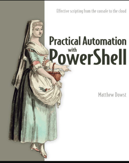 Practical Automation with PowerShell, Video Edition (Premium)