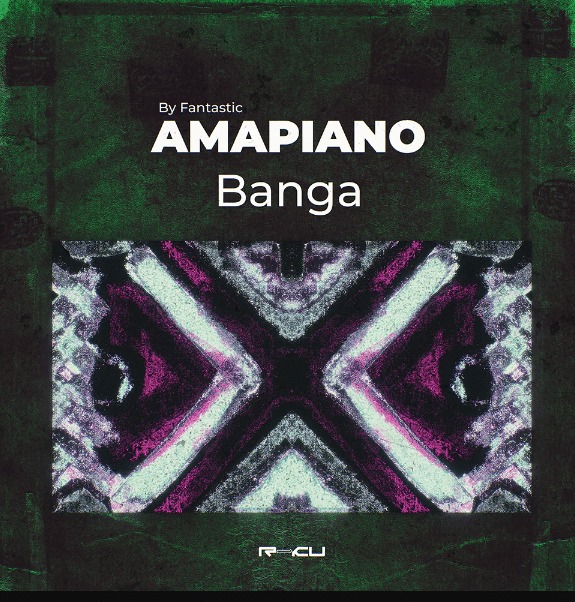 Renraku Amapiano Banga by Fantastic (Premium)