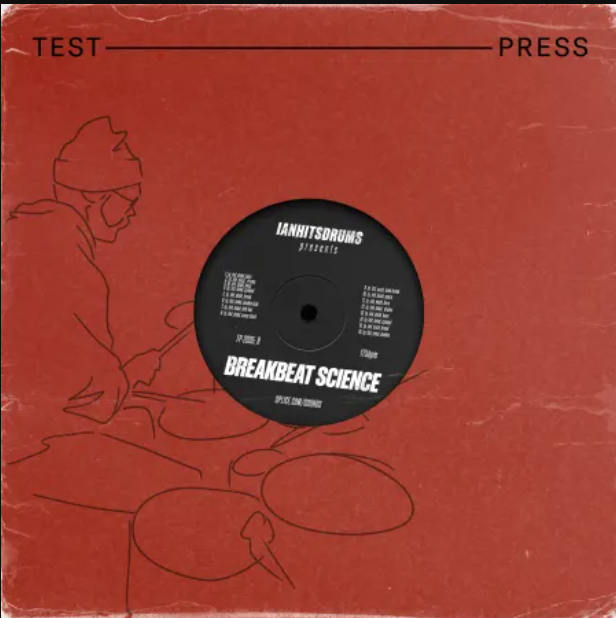 Test Press ianhitsdrums ‘Breakbeat Science’ (Premium)