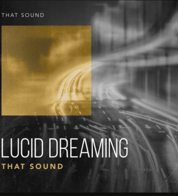 That Sound Lucid Dreaming (Premium)