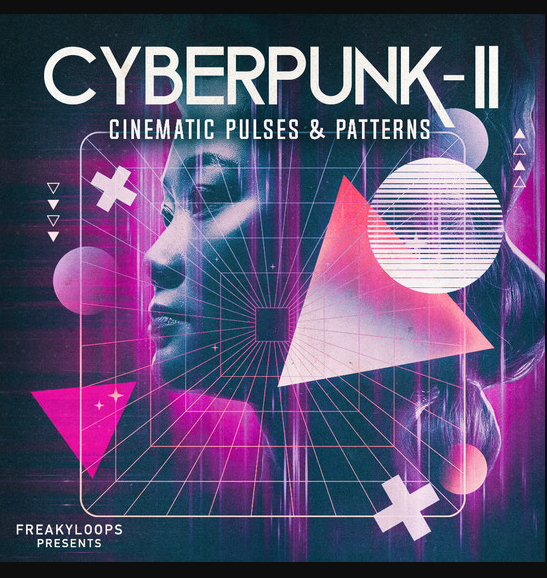 Freaky Loops Cyberpunk: Cinematic Pulses and Patterns Vol.2 (Premium)