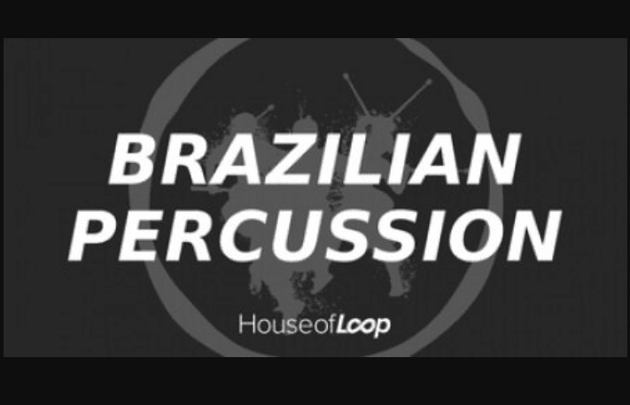 House Of Loop Brazilian Percussion (Premium)