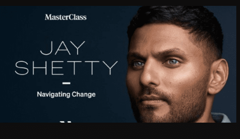 MasterClass – Navigating Change with Jay Shetty  (Premium)