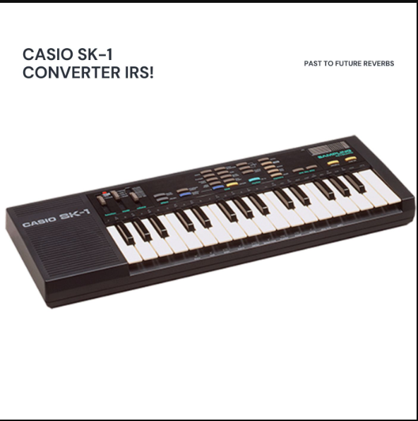 PastToFutureReverbs CASIO SK-1 Converter IRs (Premium)