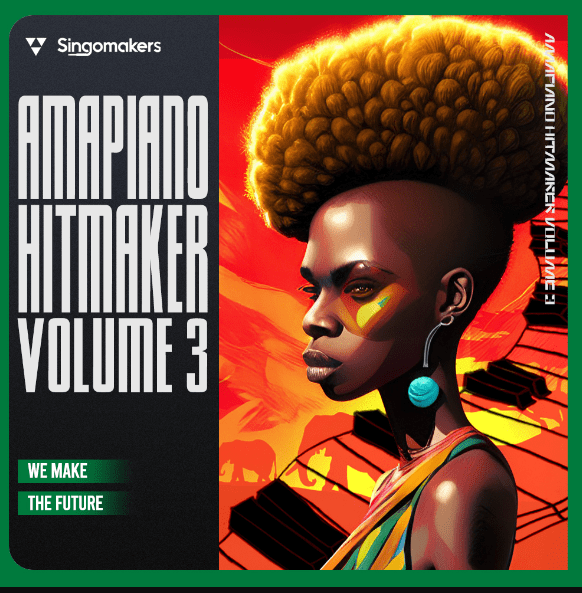 Singomakers Amapiano Hitmaker 3 [MULTiFORMAT] (Premium)