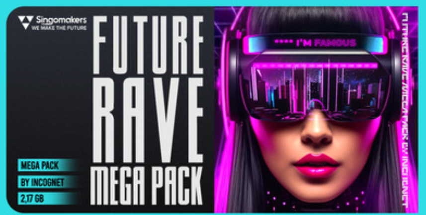 Singomakers Future Rave Mega Pack by Incognet (Premium)