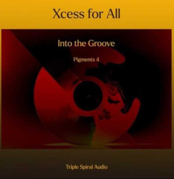 Xcess for All Into The Groove for Pigments 4 (Premium)