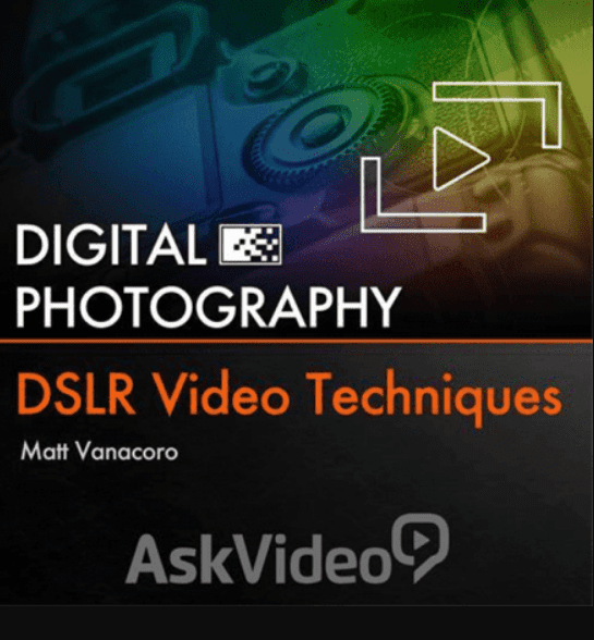 Digital Photography – DSLR Video Techniques (premium)