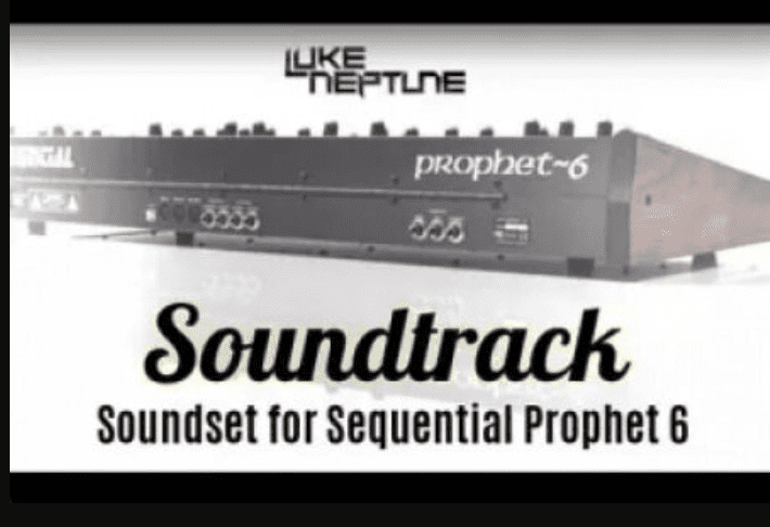 Luke Neptune’s Soundtrack Soundset for Prophet 6 (Premium