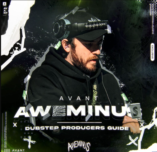 Avant Samples AWEMINUS’ DUBSTEP PRODUCERS GUIDE (Premium)