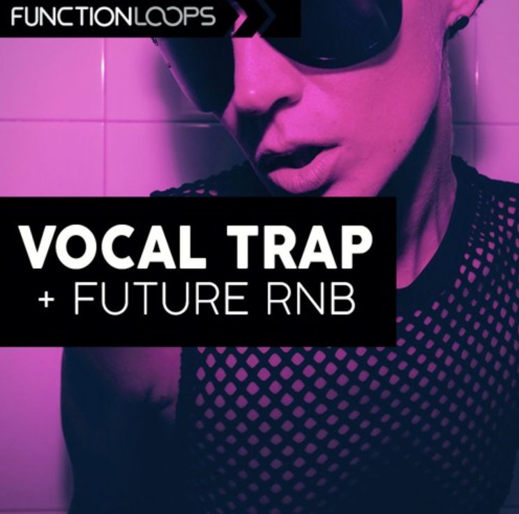 Function Loops Vocal Trap and Future RnB (Premium)