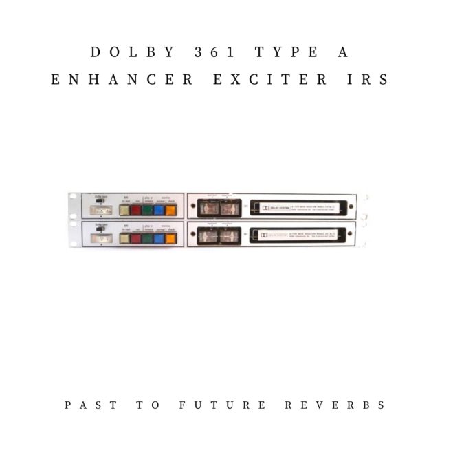 PastToFutureReverbs Dolby 361 Type A Enhancer Exciter (Premium)