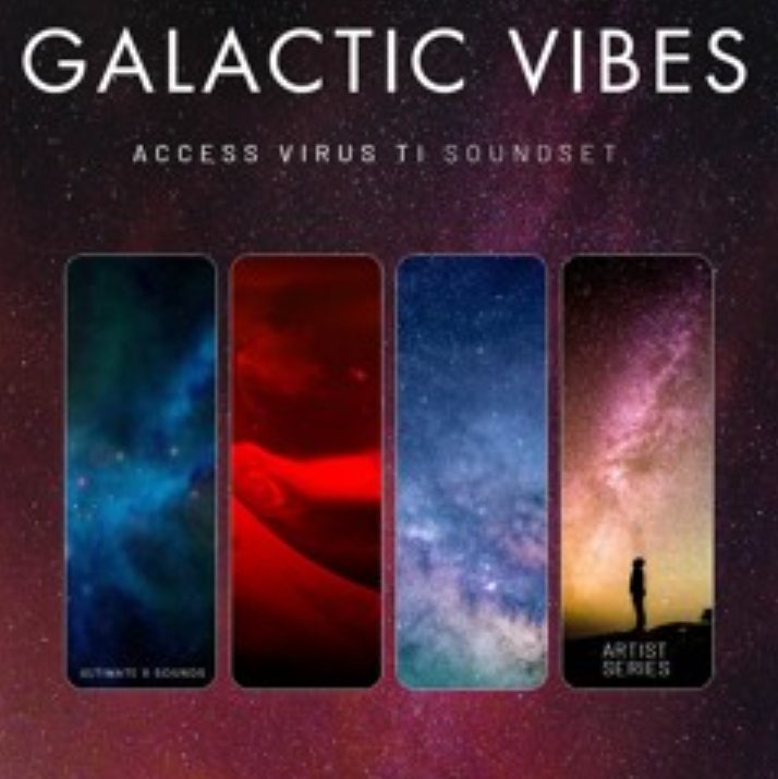 Ultimate X Sounds Galactic Vibes Virus TI2/TI ​Soundset (Premium)