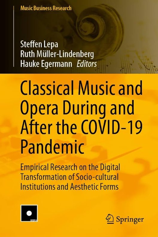 Classical Music and Opera During and After the COVID-19 Pandemic (Premium)