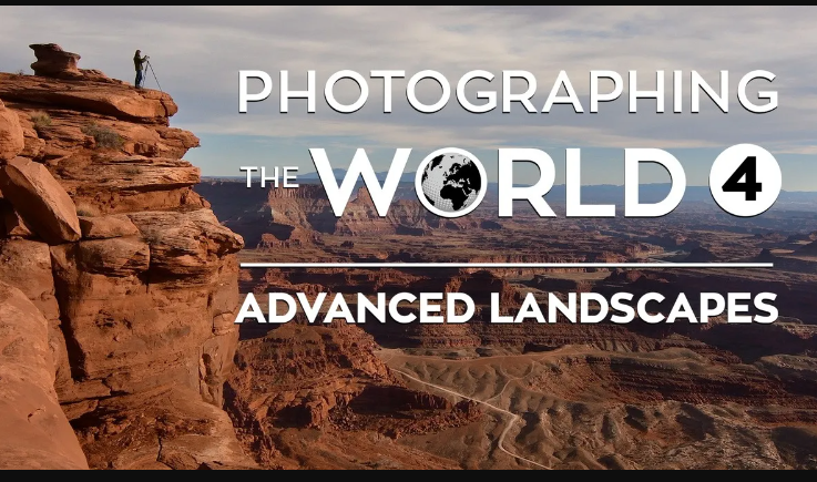 Fstoppers – Photographing the World 4: Advanced Landscapes (Premium)