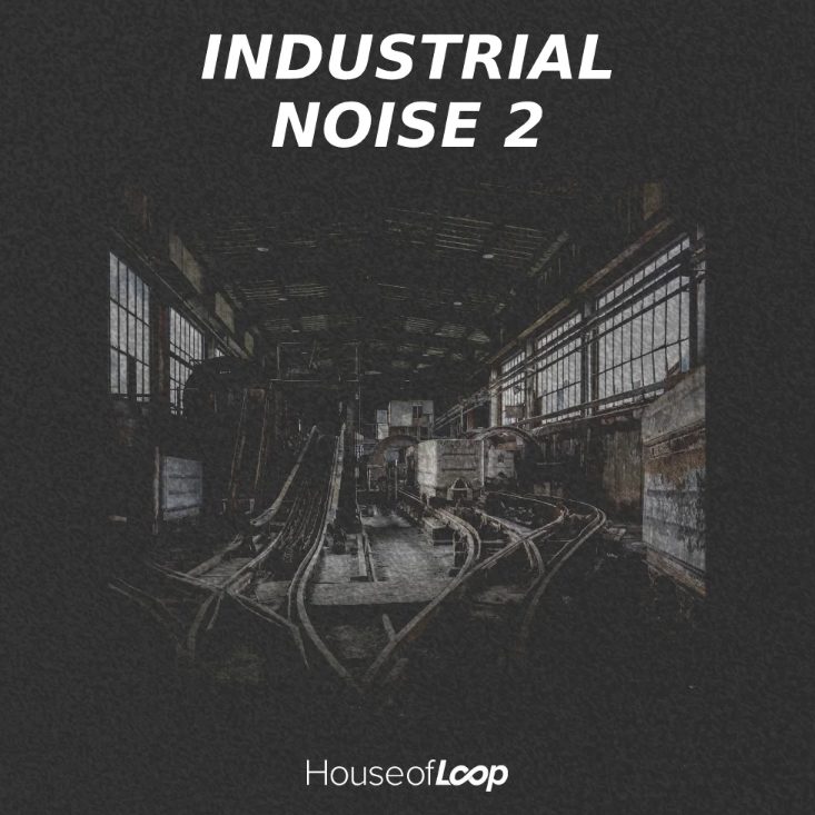 House Of Loop Industrial Noise 2 (Premium)