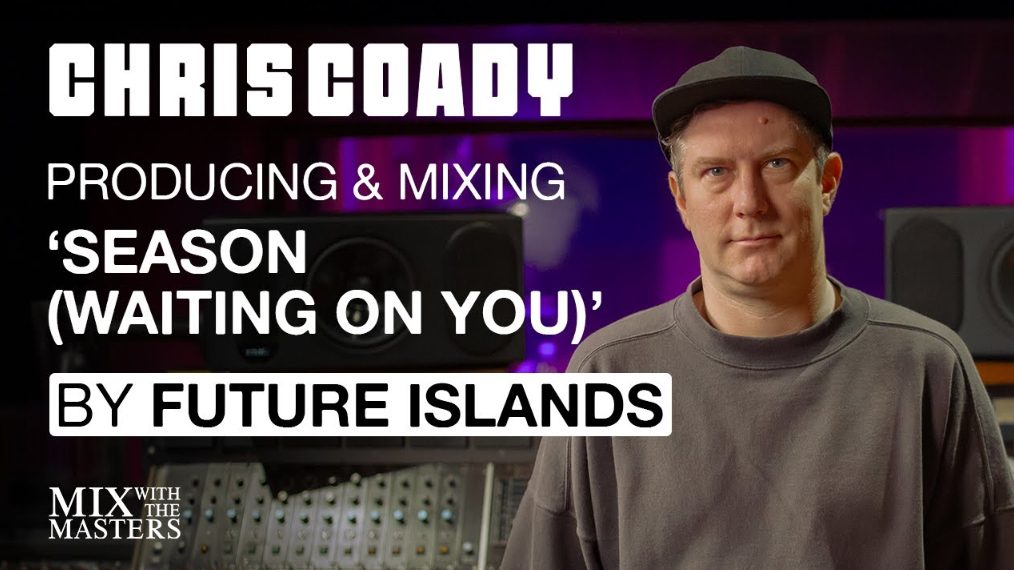 MixWithTheMasters CHRIS COADY Seasons (Waiting on You) Future Islands (Premium)