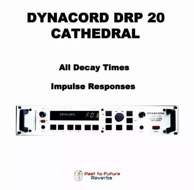 PastToFutureReverbs Dynacord DRP 20 The Cathedral! (All Decay Times) (Premium)