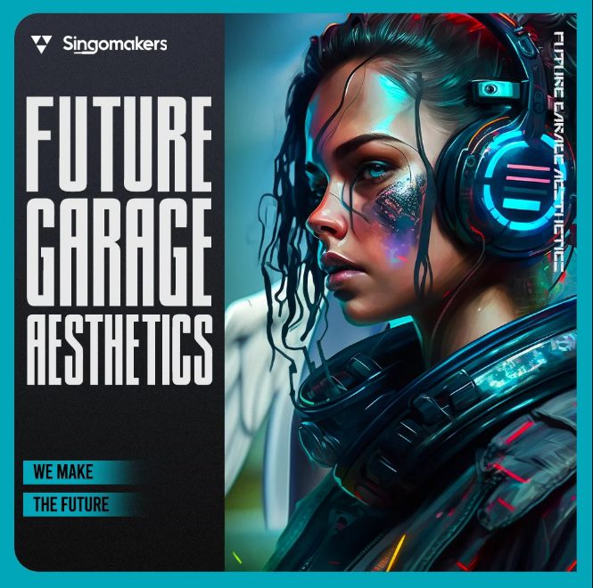 Singomakers Future Garage Aesthetics (Premium)