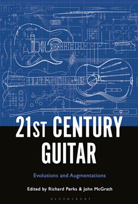 21st Century Guitar: Evolutions and Augmentations (Premium)