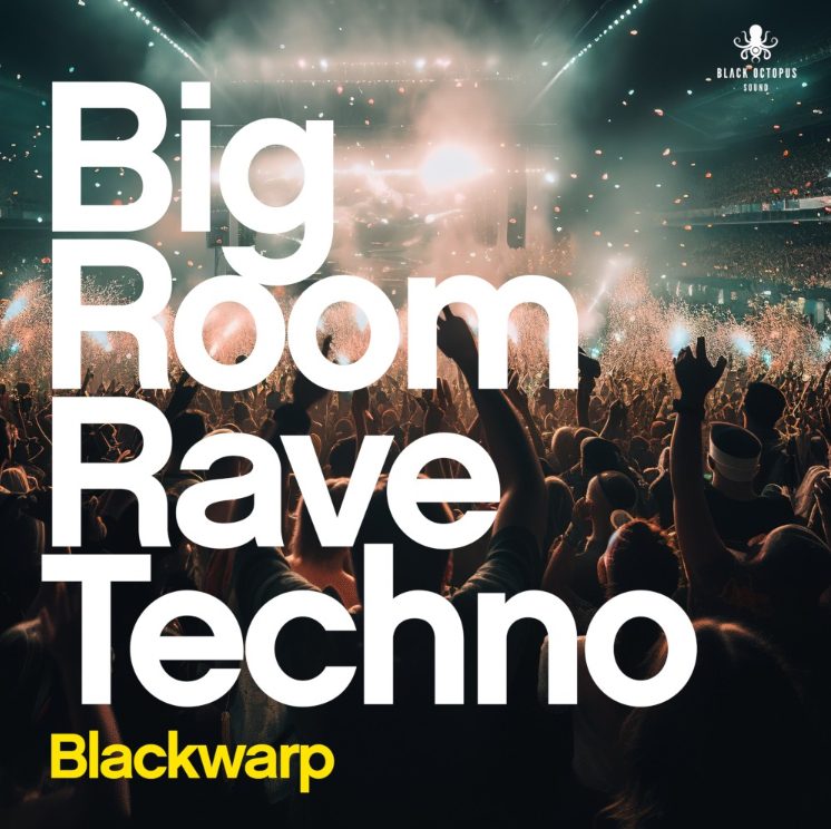 Black Octopus Sound Bigroom Rave Techno Vol.1 (Premium)