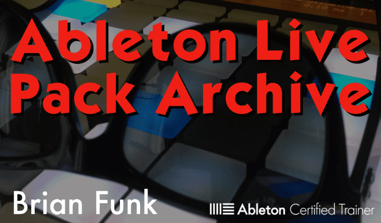 Brian Funk Ableton Live Pack Archive (Premium)