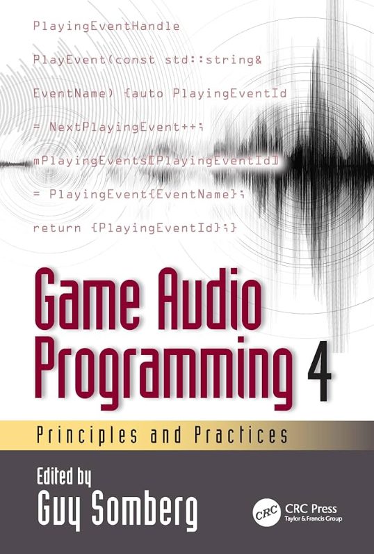 Game Audio Programming 4: Principles and Practices (Premium)