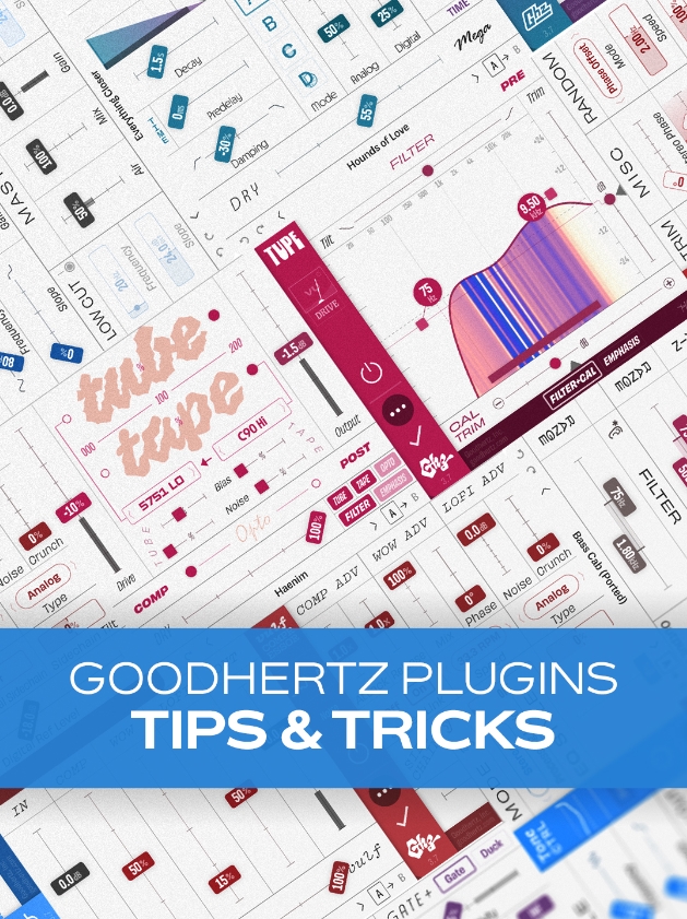 Groove3 Goodhertz Plugins Tips and Tricks (Premium)