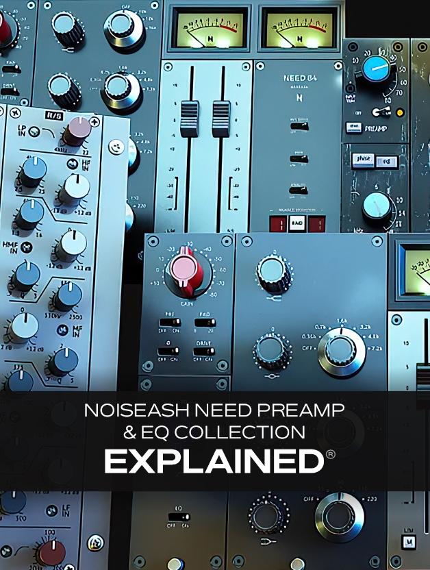 Groove3 NoiseAsh Need Preamp and EQ Collection Explained (Premium)