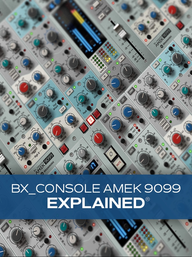 Groove3 bx_console AMEK 9099 Explained® (Premium)