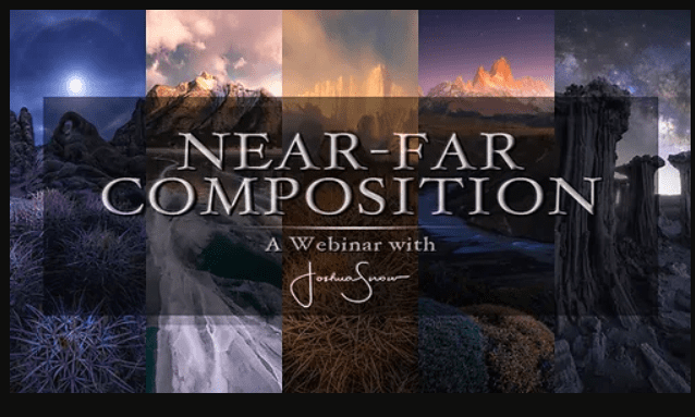 Joshua Snow – Near-Far Composition (Premium)