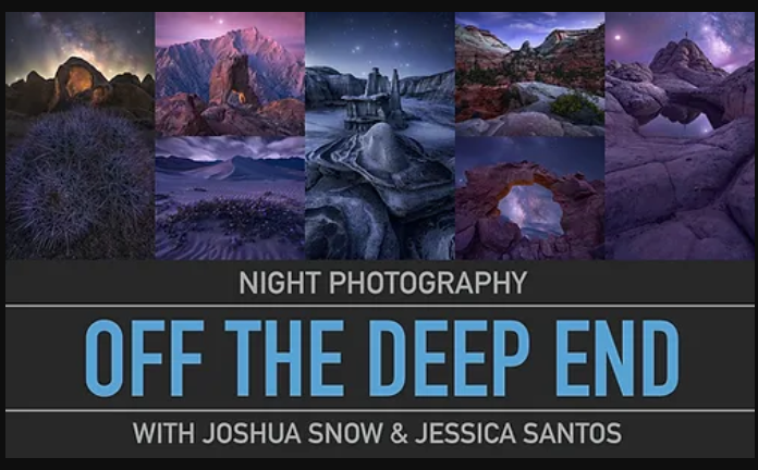 Joshua Snow – Night Photography Off the Deep End Parts 1 & 2 (Premium)