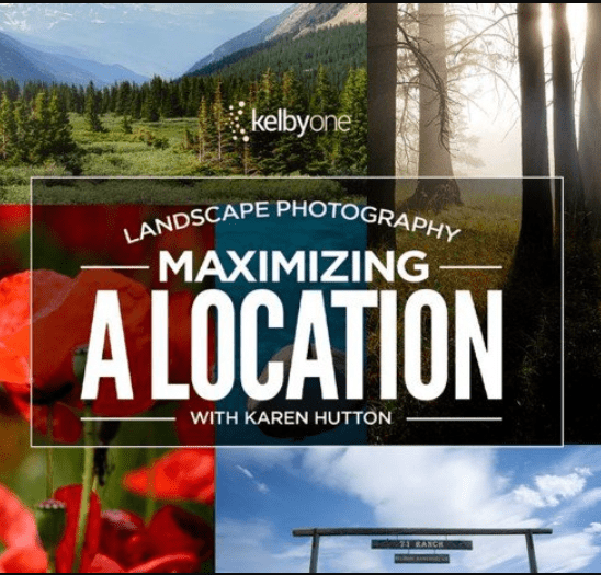 KelbyOne – Karen Hutton – Landscape Photography: Maximizing a Location (premium)