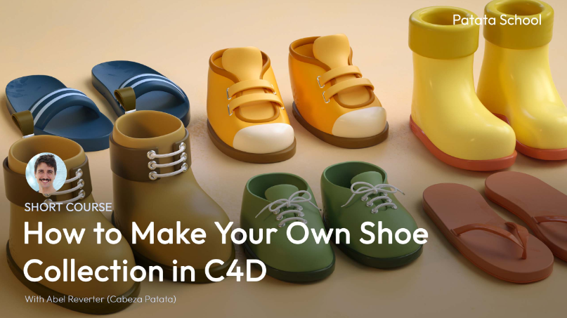 Patata School – How to Make Your Own Shoe Collection in C4D (Premium)