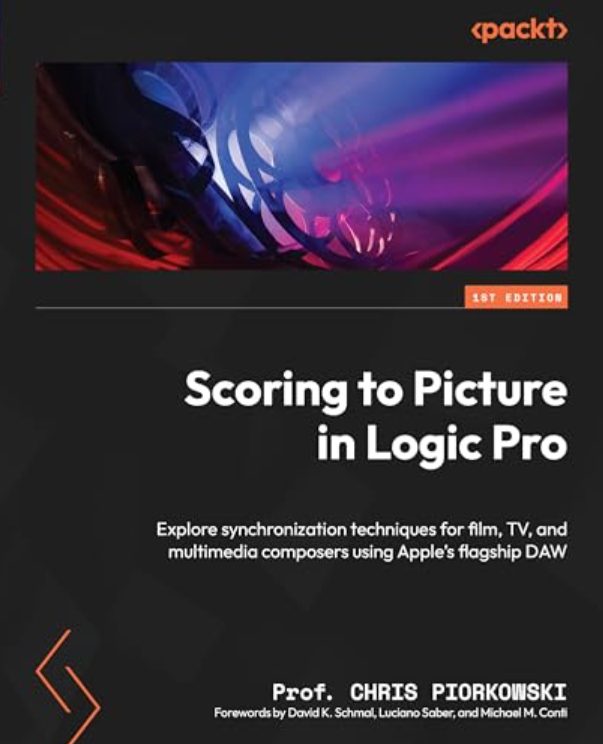 Scoring to Picture in Logic Pro: Explore synchronization techniques for film, TV, and multimedia composers (Premium)