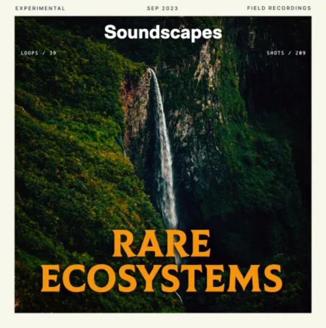 Splice Sounds Soundscapes Rare Ecosystems