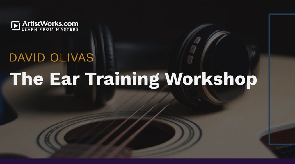 Truefire David Olivas’ The Ear Training Workshop (Premium)