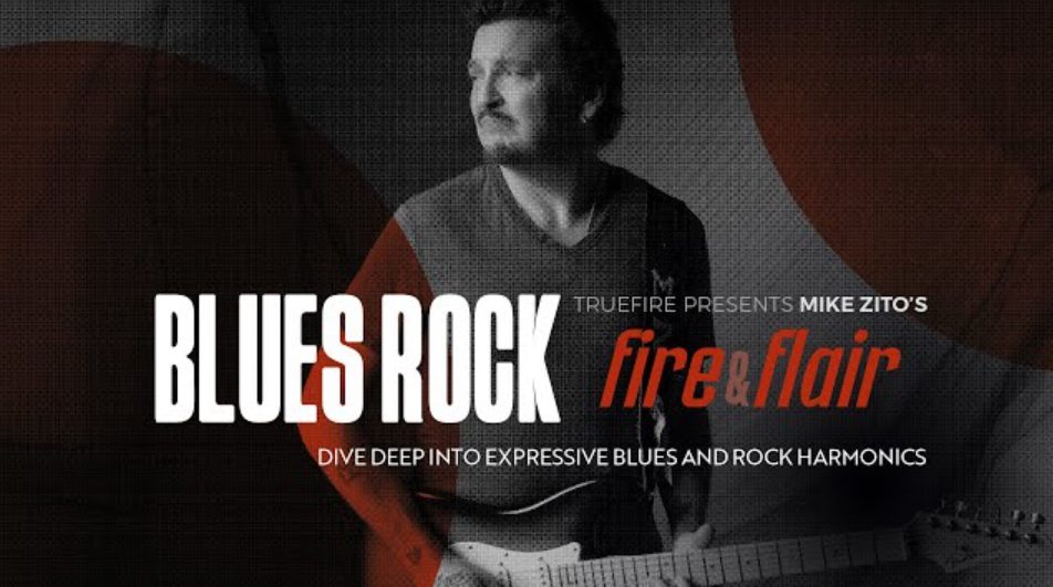 Truefire Mike Zito’s Blues-Rock Fire and Flair (Premium)