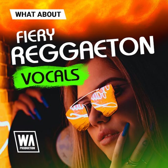 W. A. Production What About: Fiery Reggaeton Vocals (Premium)